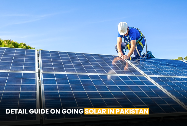 Detail Guide on Going solar in Pakistan